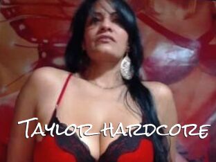 Taylor_hardcore