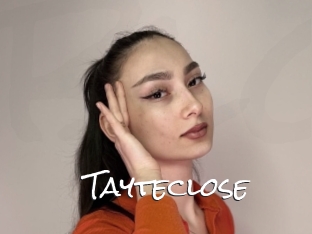 Tayteclose