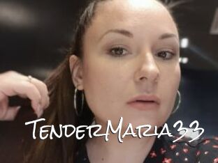 TenderMaria33
