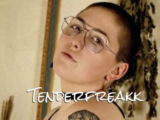 Tenderfreakk