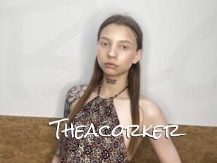 Theacorker