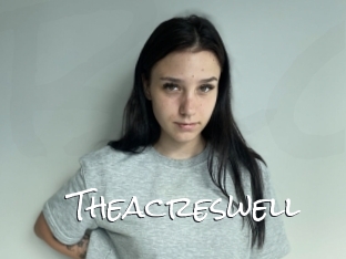 Theacreswell