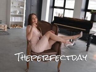Theperfectday