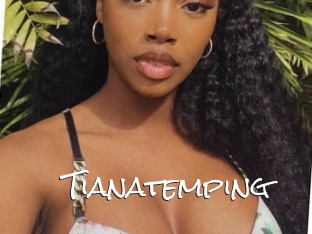 Tianatemping