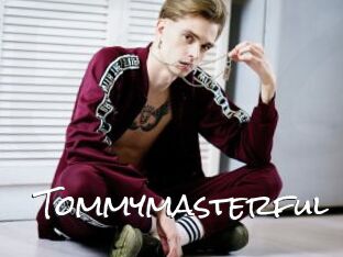 Tommymasterful