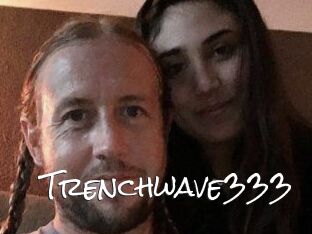 Trenchwave333