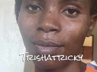 Trishatricky