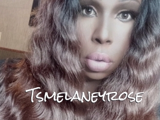 Tsmelaneyrose