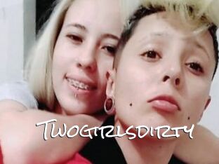 Twogirlsdirty