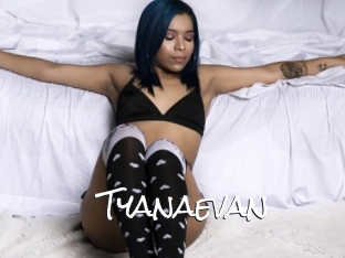 Tyanaevan