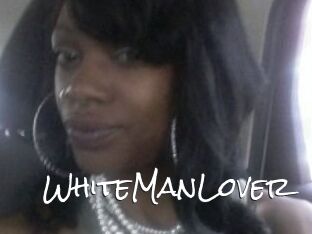WhiteManLover