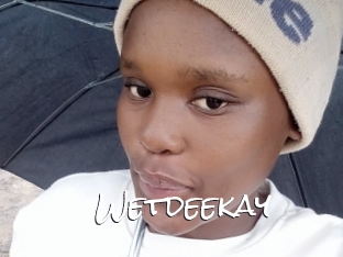 Wetdeekay
