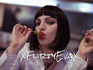XFlirtyEvaX