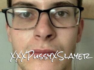 XXXPussyXSlayer