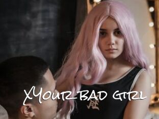 XYour_bad_girl