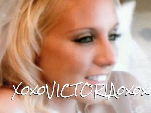 XoxoVICTORIAoxox