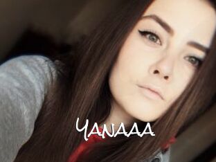 Yanaaa