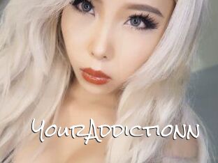YourAddictionn