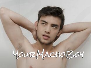 YourMachoBoy