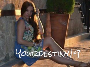 Yourdestiny19